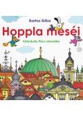 Bartos Erika - Hoppla meséi - Kirándulás Pécs városába (dedikált)