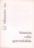 Bernhard Haring - Házasság, vallás, gyermekáldás