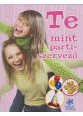 Szilágyi Zita - Te mint partiszervező