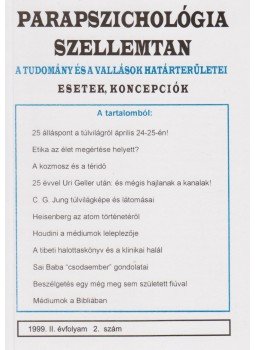 Dr. Liptay András - Parapszichológia-Szellemtan 1999/2 Dr. Liptay András - Parapszichológia-Szellemtan 1999/2, Budapest 1999 antikvár könyv