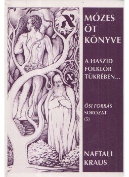 Naftali Kraus - Mózes öt könyve Naftali Kraus - Mózes öt könyve, Budapest 1995 antikvár könyv