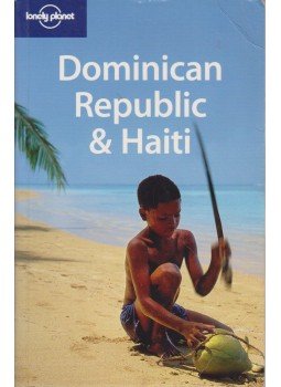 Paul Clammer, Michael Grosberg, Jens Porup - Dominican Republic & Haiti Paul Clammer, Michael Grosberg, Jens Porup - Dominican Republic & Haiti, 2008 antikvár könyv