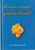 Nagy Alexandra - Minden napunk ajándék Istentől