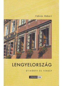 Fábián Róbert - Lengyelország Fábián Róbert - Lengyelország, 2006 antikvár könyv