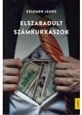 Kelemen János - Elszabadult számkurkászok