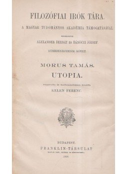 Morus Tamás - Utopia Morus Tamás - Utopia, Budapest 1910 antikvár könyv