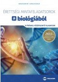 Berger Józsefné, Czédulás Katalin - Érettségi mintafeladatsorok biológiából (10 írásbeli középszintű feladatsor) - A 2017-től érvényes érettségi követelményrendszer alapján