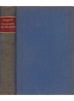 Goldziher Ignác - Előadások az iszlámról Goldziher Ignác - Előadások az iszlámról, Budapest 1912 antikvár könyv