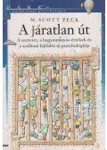 Peck, M. Scott dr. - A járatlan út