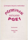 Székács Béla (szerk.) - Fókuszban: PGE1 - Prosztaglandinok