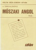 Koltai Géza,Zobory István - A tárgyalóképes műszaki angol felé...