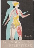 Donáth Tibor - Az emberi test felépítése