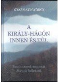 Gyarmati György - A Király-hágón innen és túl