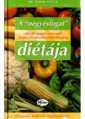 Pados Gyula dr.,Dr. Audikovszky Mária,Kötelesné Nagy Gabriella - A "négyesfogat" diétája