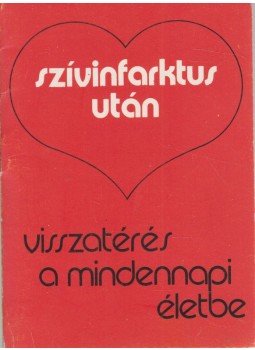 Hoffmann Artúr,dr. - Szívinfarktus után, Budapest 1980 antikvár könyv
