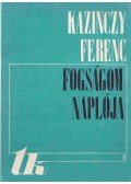 Kazinczy Ferenc - Fogságom naplója
