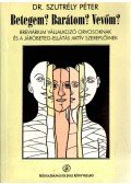 Dr. Szutrély Péter - Betegem? Barátom? Vevőm?