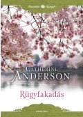 Catherine Anderson - Rügyfakadás