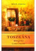 Máté Ferenc - Toszkána hegyei