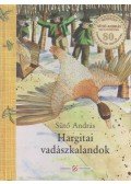 Sütő András - Hargitai vadászkalandok