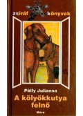 Pálfy Julianna - A kölyökkutya felnő