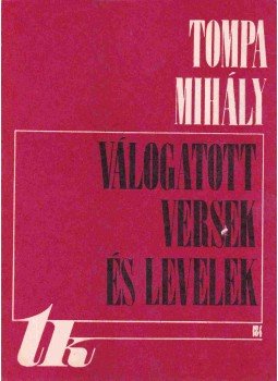Tompa Mihály - Válogatott versek és levelek Tompa Mihály - Válogatott versek és levelek, Kolozsvár - Napoca 1977 antikvár könyv