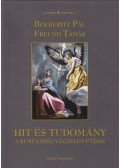 Freund Tamás,Bolberitz Pál - Hit és tudomány