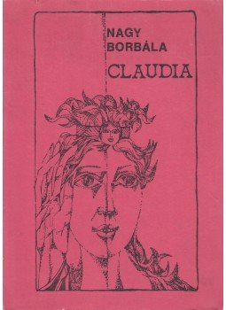 Nagy Borbála - Claudia Nagy Borbála - Claudia, Kolozsvár 1984 antikvár könyv