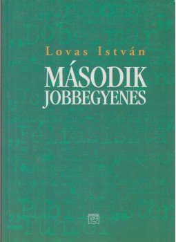 Lovas István - Második jobbegyenes Lovas István - Második jobbegyenes, 2000 antikvár könyv