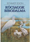 Schmidt Egon - Kócsagok birodalma