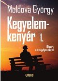 Moldova György - Kegyelemkenyér 1.