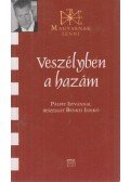 Benkei Ildikó - Veszélyben a hazám