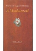 Hornby, Simonetta Agnello - A Mandulaszedő