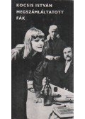 Kocsis István - Megszámláltatott fák