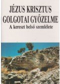 Vohmann Péter - Jézus Krisztus golgotai győzelme