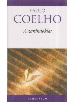 Paulo Coelho - A zarándoklat Paulo Coelho - A zarándoklat, Budapest 2010 antikvár könyv