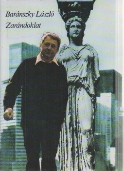 Baránszky László - Zarándoklat Baránszky László - Zarándoklat, Budapest 1987 antikvár könyv