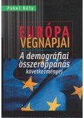 Pokol Béla - Európa végnapjai