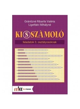 Gránitzné Ribarits Valéria, Ligetfalvi Mihályné - KI(S)SZÁMOLÓ FELADATOK 3. OSZTÁLYOSOKNAK, null 2016 antikvár könyv