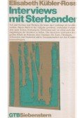 KÜBLER-ROSS, ELISABETH - Interviews mit Sterbenden