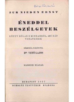 Ernst, Zur Nieden - Éneddel beszélgetek, Budapest 1937 antikvár könyv