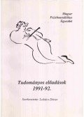 Lukács Dénes - A Magyar Pszichoanalitikus Egyesület tudományos előadásai az 1991-92. évben