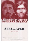Larry McMurtry,Diana Ossana - Zeke and Ned