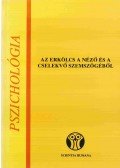 Váriné Szilágyi Ibolya - Az erkölcs a néző és a cselekvő szemszögéből