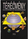 Kállai János,Karádi Kázmér,Tényi Tamás - A térélmény kultúrtörténete és pszichopatológiája (Dedikált)