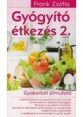 Frank Zsófia - Gyógyító étkezés 2.