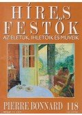 Rose, Stephen (főszerk.) - Híres festők 118 - Pierre Bonnard