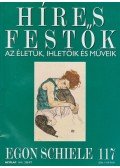 Rose, Stephen (főszerk.) - Híres festők 117 - Egon Schiele