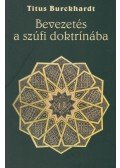 Titus Burckhardt - Bevezetés a szúfi doktrínába