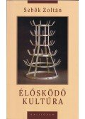 Sebők Zoltán - Élősködő kultúra